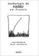 Cover of Anthologie du haïku en France