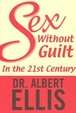 Cover of Sex Without Guilt in the Twenty-First Century