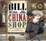 Cover of "Bill in a China Shop"
