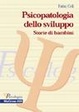 Cover of Psicopatologia dello sviluppo