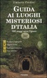 Cover of Guida ai luoghi misteriosi d'Italia