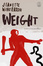 Cover of "Weight"