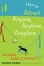 Cover of 'How to Attract Anyone, Anytime, Anyplace'