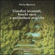 Cover of Giardini incantati, boschi sacri e architetture magiche