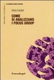 Cover of Come si analizzano i focus group
