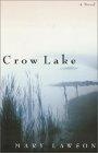 Crow Lake : A Novel