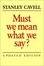 Cover of "Must We Mean What We Say?"