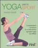Cover of Yoga per lo sport. I sorprendenti contributi di un'arte antica agli sport oggi più diffusi