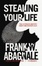 Cover of Stealing Your Life
