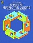 Isometric Perspective Designs and How to Create Them (Dover Pictorial Archive)