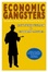 Cover of Economic Gangsters