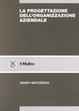 Cover of La progettazione dell'organizzazione aziendale
