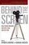 Cover of Behind the Screen