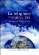 Cover of La religione nella nuova era. E altri saggi per il ricercatore spirituale