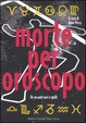 Cover of Morte per oroscopo