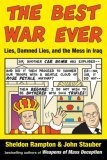 The Best War Ever : Lies, Damned Lies, and the Mess in Iraq