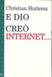 Cover of E Dio creò Internet