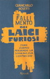 Cover of Il fallimento dei laici furiosi