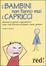 Cover of "I bambini non fanno mai i capricci"