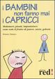 Cover of I bambini non fanno mai i capricci