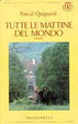 Cover of Tutte le mattine del mondo