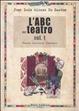 Cover of L' ABC del teatro. Vol. 1: Teoria dell'arte teatrale.