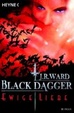 Cover of Ewige Liebe. Black Dagger 03