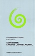 Cover of Giuseppe Bruzzaniti racconta Enrico Fermi. L'atomo e la bomba atomica