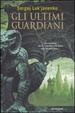 Cover of Gli ultimi guardiani