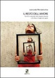 Cover of Il resto dell'amore. Ciò che si nasconde nella relazione amorosa e che forse è meglio non sapere