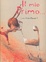 Cover of Il mio primo...