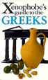 Cover of The Xenophobe's Guide to the Greeks