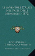 Cover of Le Avventure d'Alice nel Paese delle Meraviglie (1872)