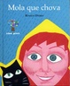 Cover of Mola que chova