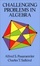 Cover of Challenging Problems in Algebra
