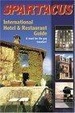Cover of Spartacus International Hotel & Restaurant Guide