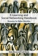 Cover of E-Learning and Social Networking Handbook