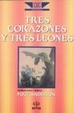 Cover of Tres corazones y tres leones