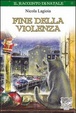 Cover of Fine della violenza