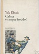 Cover of Calma e sangue freddo!