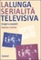 Cover of La lunga serialità televisiva