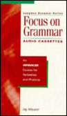 Focus on Grammar : Advanced (Longman Grammar)