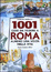 Cover of Milleuno cose da vedere a Roma almeno una volta nella vita