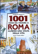 Cover of Milleuno cose da vedere a Roma almeno una volta nella vita