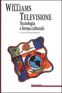 Image of Televisione, tecnologia e forma culturale