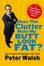 Cover of "Does This Clutter Make My Butt Look Fat?"