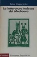 Cover of La letteratura tedesca del Medioevo