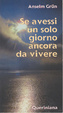 Cover of Se avessi un solo giorno ancora da vivere