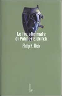 Image of Le tre stimmate di Palmer Eldritch