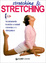 Cover of Stretching & stretching. Riscaldamento, tecniche e metodi, alimentazione, attrezzature